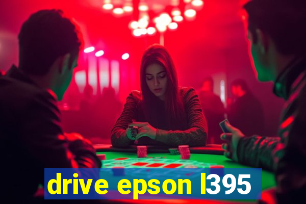 drive epson l395